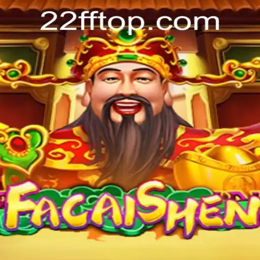 Exploring the Fascinating World of FaCaiShen and the Allure of 22FF.com